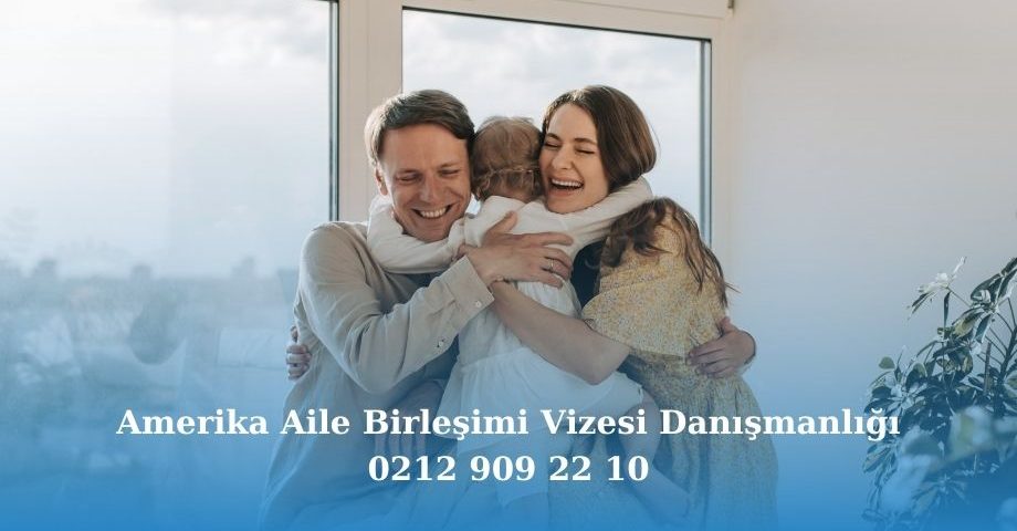 Amerika aile birleşimi vizesi