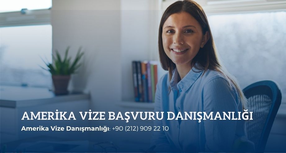 Amerika vize başvuru danışmanlığı